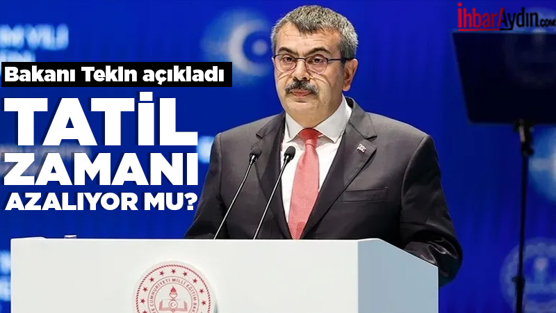 Milli Eğitim Bakanı Yusuf Tekin, ara tatillerin kaldırılmasına ilişkin tartışmalara