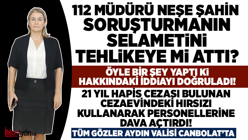 Aydın 112 Acil Çağrı Merkezi Müdürü Neşe Şahin kısa bir