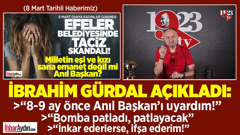 8 Mart Dünya Kadınlar Günü’nde&nbsp;ortaya çıkan taciz iddialarını haberleştirmiş, Efeler