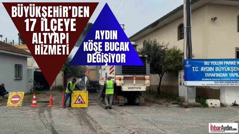 Aydın genelinde ulaşım altyapısını güçlendirmeye yönelik çalışmalar aralıksız sürmeye devam
