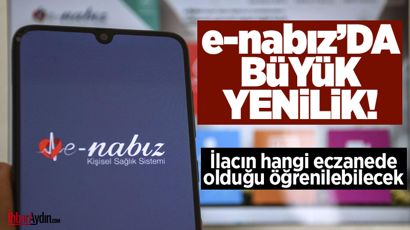 Sağlık Bakanlığınca e-Nabız sistemine eklenen “İlacım Nerede?” özelliğiyle, artık vatandaşlar,
