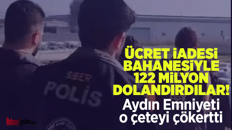 Ücret iadesi bahanesiyle 122 milyon lira dolandıran 3 şüpheli yakalandı,