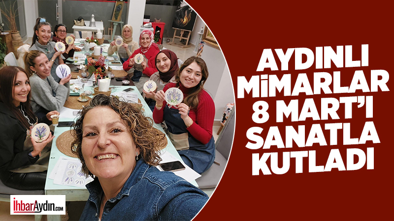 Aydın’da 8 Mart Dünya Kadınlar Günü kapsamında anlamlı bir etkinlik