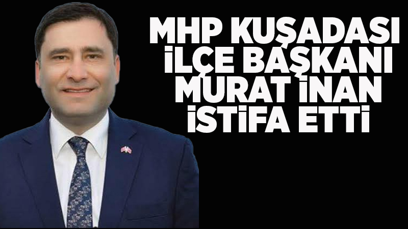 Kuşadası Milliyetçi Hareket Partisi’nde sürpriz bir ayrılık yaşandı. 6 yıldır