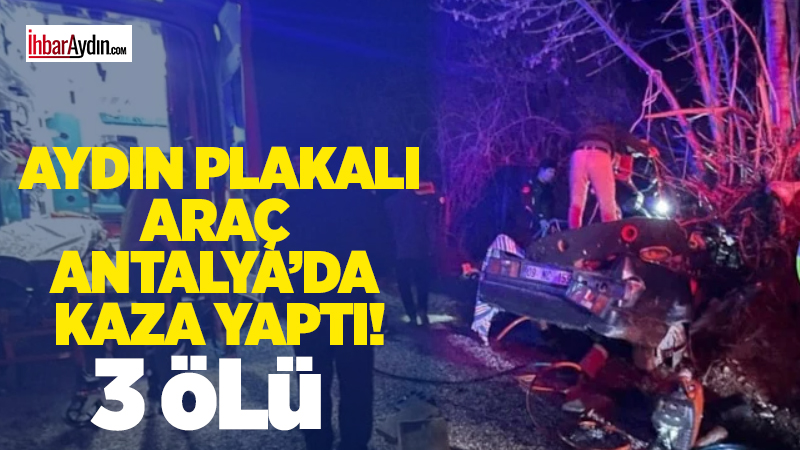 Antalya’nın Korkuteli ilçesinde meydana gelen trafik kazasında 3 kişi hayatını