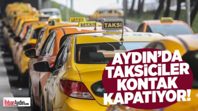 Efeler ilçesindeki taksici esnafı İran, İsrail-Amerika savaşının etkisiyle daha çok