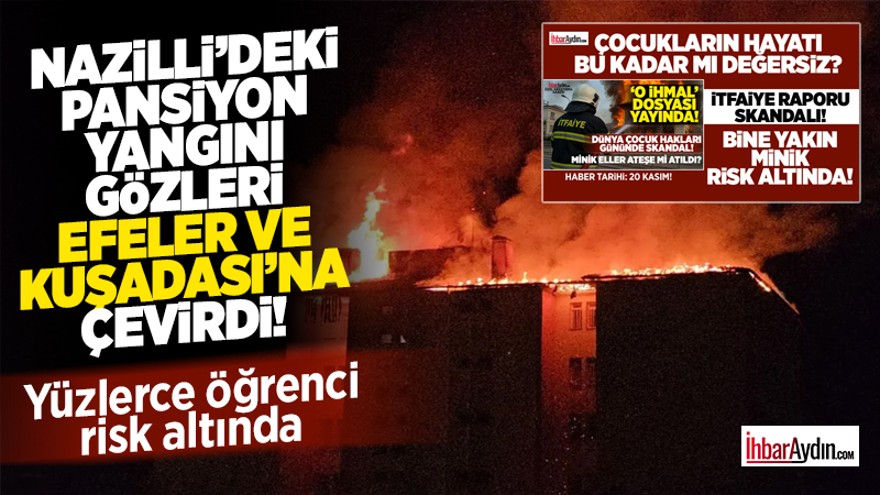 Nazilli ilçesinde bulunan Fen Lisesi Pansiyonu’nda çıkan yangın, gece saatlerinde