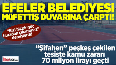 Geçtiğimiz Ağustos ayında ihaleye çıkarılan Efeler Belediyesi’ne ait Tenis Tesisleri