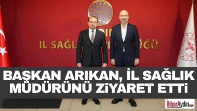 Söke Belediye Başkanımız Dr. Mustafa İberya Arıkan, Aydın İl Sağlık