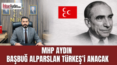 Aydın’da Alparslan Türkeş anısına lokma hayrı düzenlenecek. Milliyetçi Hareket Partisi