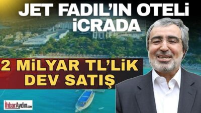Didim’de yıllardır atıl durumda bulunan ve kamuoyunda “Jet Fadıl’ın oteli”