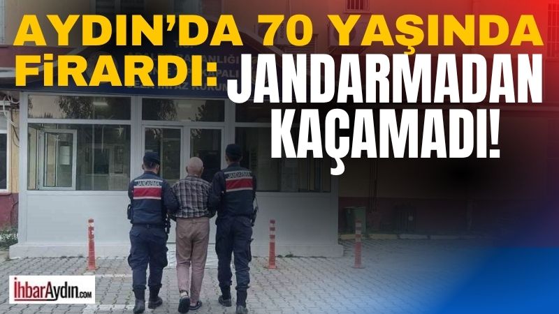 Aydın’ın Köşk ilçesinde hakkında 7 yıl 6 ay kesinleşmiş hapis