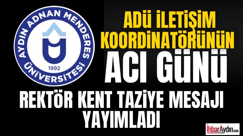 Adnan Menderes Üniversitesi Kurumsal İletişim Koordinatörü Dr. Öğr. Üyesi Soner