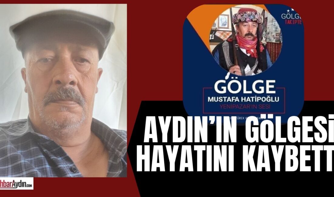 Aydın’ın Gölgesi Hayatını Kaybetti Yenipazar’da yaşayan ‘Gölge’ lakaplı Mustafa Hatipoğlu hayatını kaybetti.Yenipazar ve Nazilli’nin