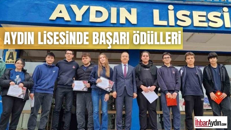 Aydın Lisesi öğrencileri, akademik, sanatsal ve sosyal alanlarda elde ettikleri