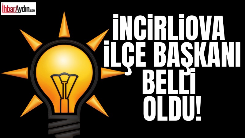 AK Parti İncirliova İlçe Başkanlığına Levent Güleçyüz atandı.AK Parti İncirliova