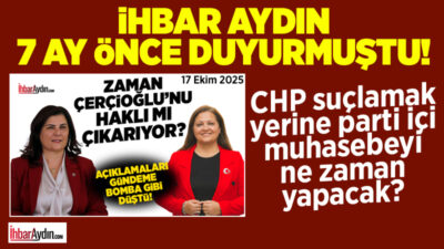 İhbar Aydın Gazetesi olarak 17 Ekim 2025 tarihinde “Zaman Çerçioğlu’nu