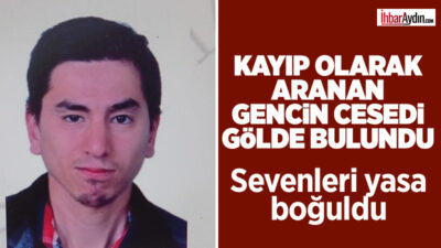 Aydın’ın Kuyucak ilçesinde 5 gündür kayıp olarak aranan 31 yaşındaki engelli Ahmet