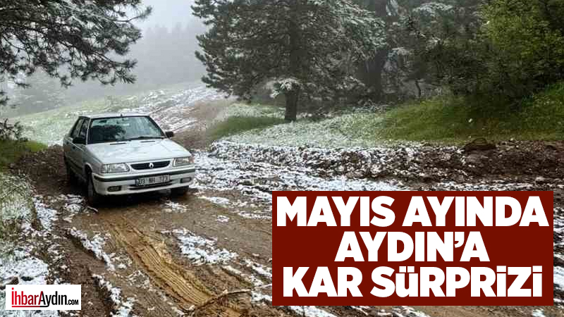 Aydın’ın Nazilli ilçesinde yüksek kesimlerde Mayıs ayında kar sürprizi yaşandı.