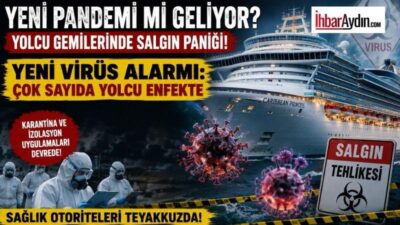 YENİ VİRÜS ALARMI: ÇOK SAYIDA YOLCU ENFEKTE Hantavirüs salgın paniği