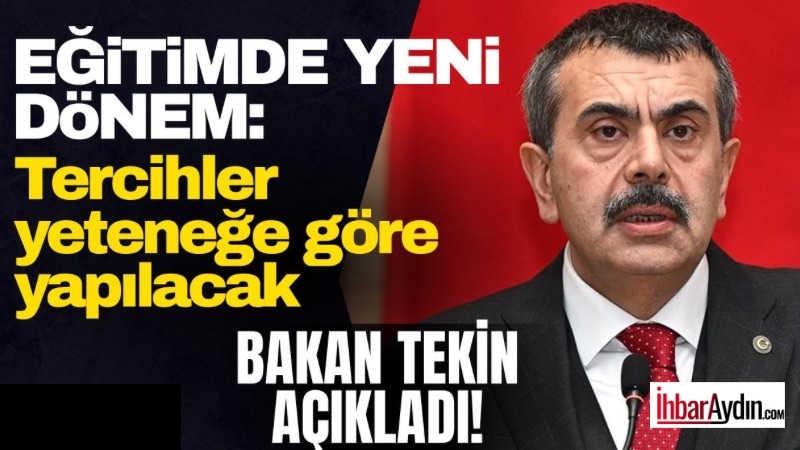 Milli Eğitim Bakanı Yusuf Tekin, öğrencilerin eğitim hayatında daha doğru