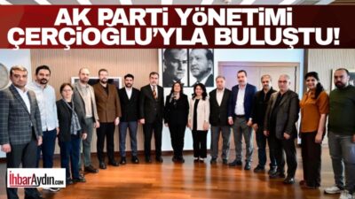 Aydın Büyükşehir Belediye Başkanı Özlem Çerçioğlu, AK Parti il yönetimini