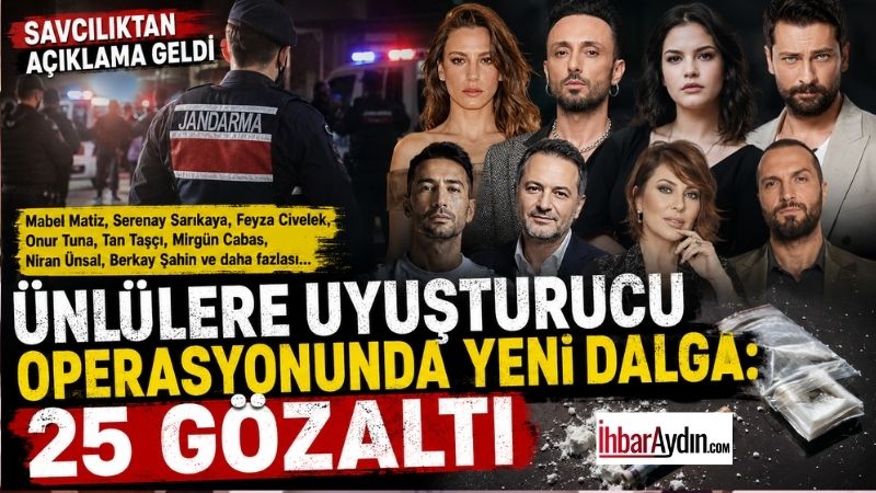 Bakırköy Cumhuriyet Başsavcılığı tarafından yürütülen uyuşturucu soruşturması kapsamında ünlü isimlere