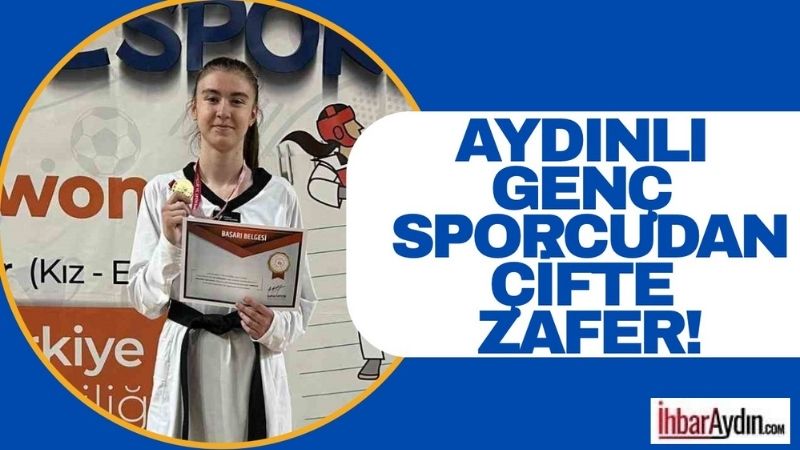 Aydın Lisesi öğrencisi Naile Nur Özfidan, taekwondo alanında elde ettiği