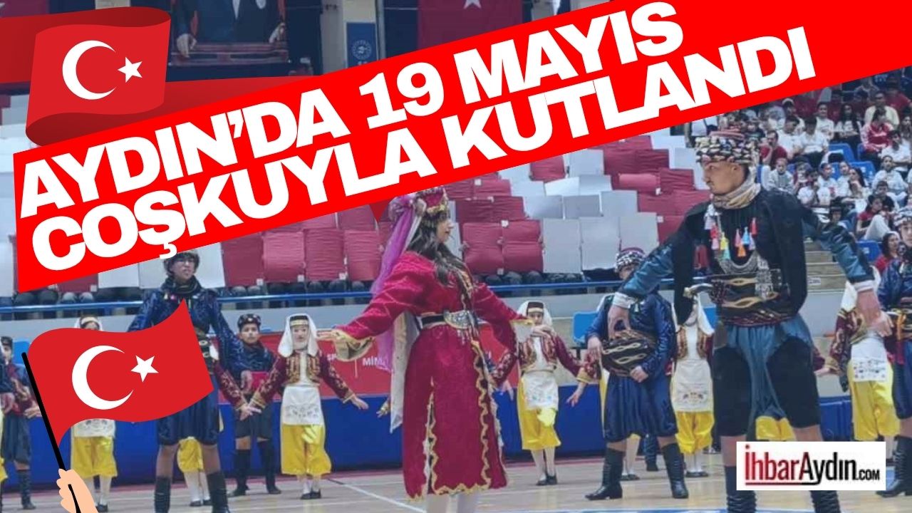 Aydın’ın Efeler ilçesinde 19 Mayıs Atatürk’ü Anma, Gençlik ve Spor