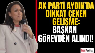 Aydın’da siyaseti hareketlendiren bir gelişme yaşandı. AK Parti’de ilçe kadın