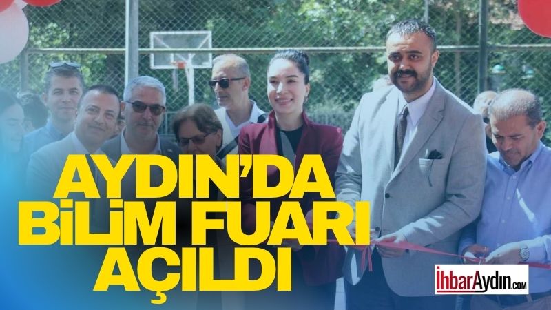 Aydın’ın köklü eğitim kurumlarından biri olan Aydın Lisesi, Bilim Fuarı’nın