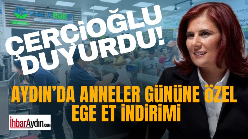 Aydın Büyükşehir Belediye Başkanı Özlem Çerçioğlu, Anneler Günü dolayısıyla HALK