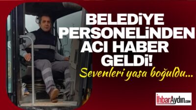 Aydın’da Efeler Belediyesi Fen İşleri Müdürlüğü’nde görev yapan Barış Aydemir’den