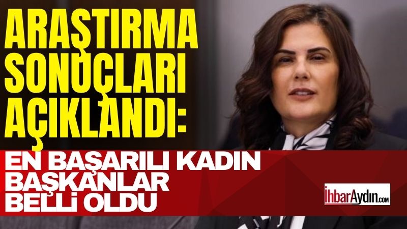 Aydın Büyükşehir Belediye Başkanı Özlem Çerçioğlu, bir araştırma şirketinin yaptığı