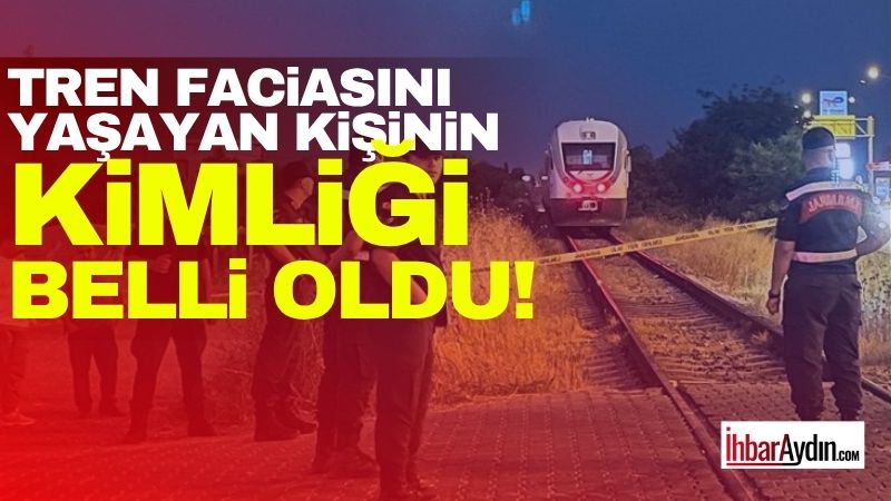 Aydın’ın Germencik ilçesinde meydana gelen feci tren kazasında hayatını kaybeden