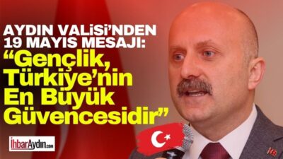 Aydın Valisi Dr. Osman Varol, 19 Mayıs Atatürk’ü Anma, Gençlik