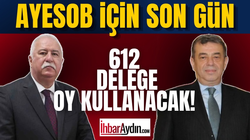 Aydın Esnaf ve Sanatkarlar Odaları Birliği seçimleri için geri sayım