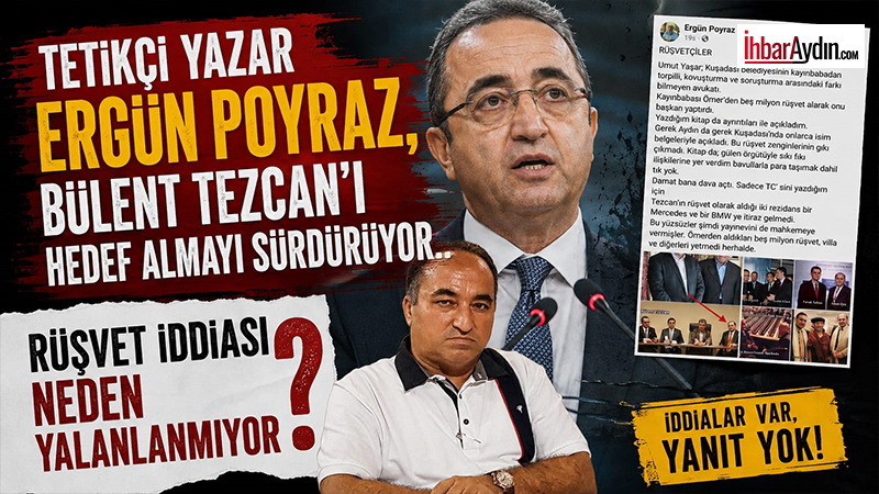 Ergün Poyraz, Bülent Tezcan’ı ve damadını hedef almayı sürdürüyor: Rüşvet yetmedi herhalde.. Kemal Kılıçdaroğlu’nun mahkeme kararıyla Genel Başkanlığa dönmesinin ardından, CHP Aydın