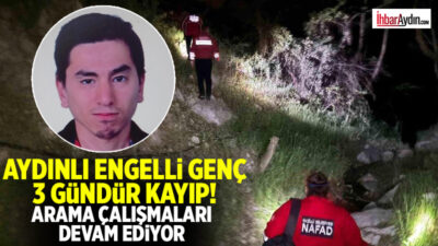 Aydın’ın Kuyucak ilçesinde 3 gün önce kaybolan 31 yaşındaki zihinsel