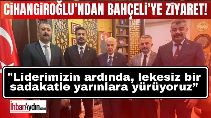 MHP Aydın İl Başkanı Osman Cihangiroğlu ve beraberindeki heyet MHP