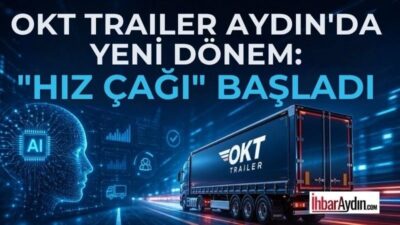Dijital dönüşümde önemli adım Aydın’da treyler ve üstyapı ekipmanları üretimiyle