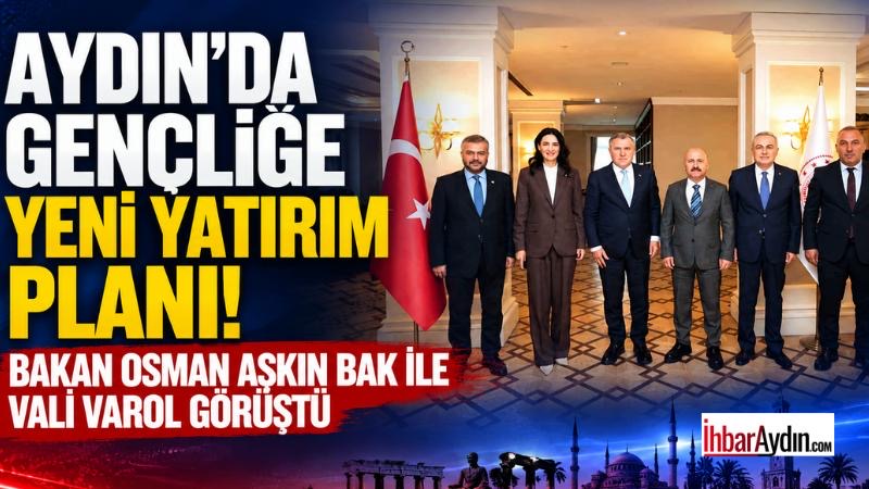 Aydın Valisi Dr. Osman Varol, milletvekilleri ile birlikte Gençlik ve