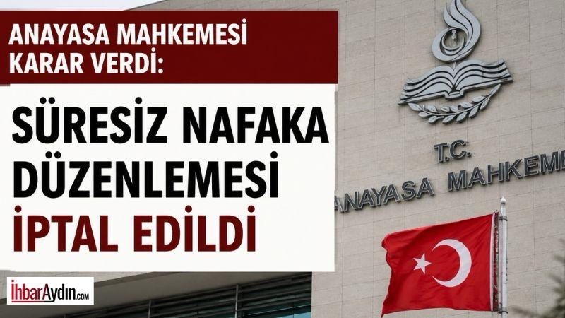 Anayasa Mahkemesi (AYM), boşanan eşe süresiz nafaka verilmesine ilişkin düzenlemeyi