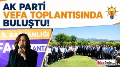 Aydın’da Adalet ve Kalkınma Partisi İl Başkanlığı tarafından düzenlenen “Vefa