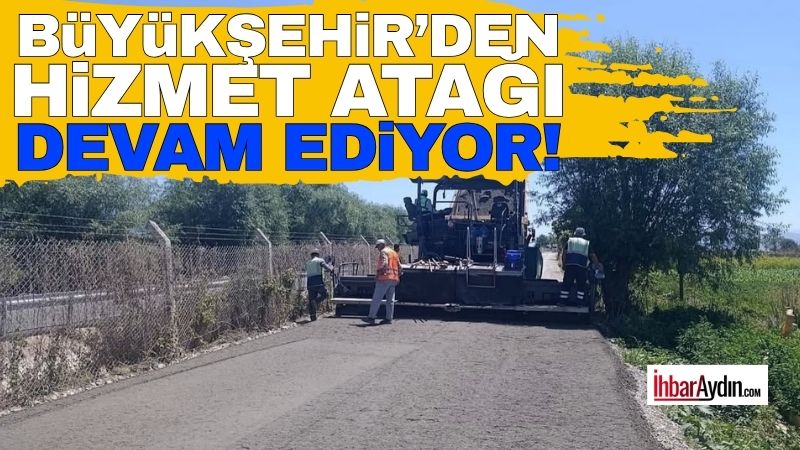 Aydın Büyükşehir Belediye Başkanı Özlem Çerçioğlu öncülüğünde kent genelinde sürdürülen