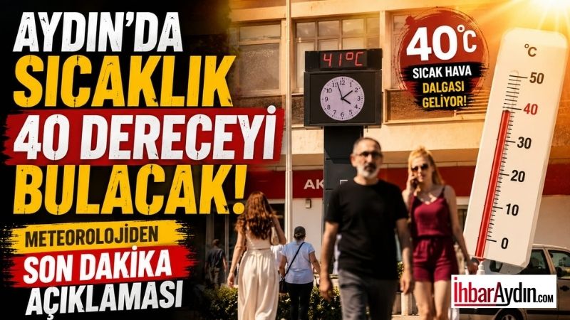 Meteoroloji Genel Müdürlüğü’nün tahminlerine göre Aydın’da hava sıcaklıkları önümüzdeki günlerde