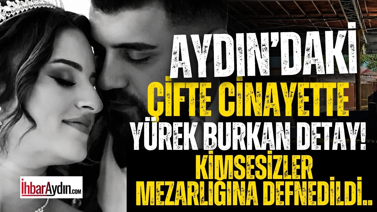 Aydın’ın Söke ilçesinde kamuoyunda büyük yankı uyandıran çifte cinayet soruşturmasında
