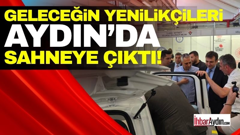 Aydın Bilim Fuarı Festivali kapsamında il genelindeki öğrenciler hazırladıkları projelerini