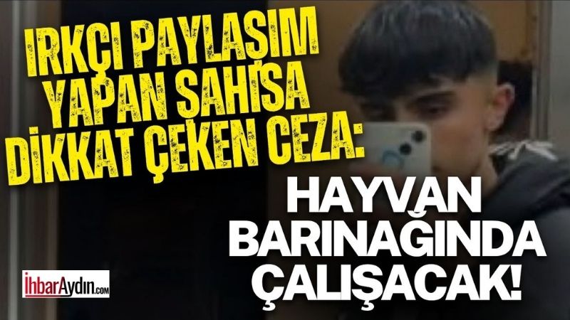 Aydın’da sosyal medyada yaptığı ırkçı ve ayrıştırıcı paylaşımlarla büyük tepki
