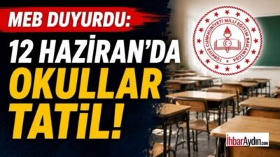 Milli Eğitim Bakanlığı (MEB), 12 Haziran 2026 Cuma günü Türkiye